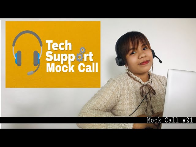 Mock Call #21: Technical Support Sample Call