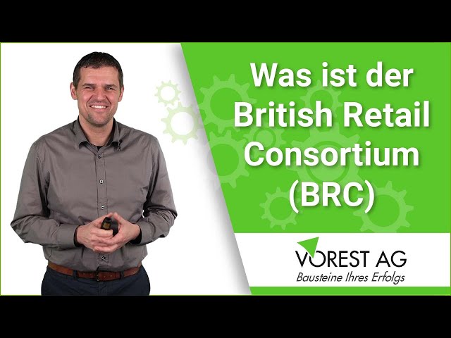 Was ist der BRC British Retail Consortium?