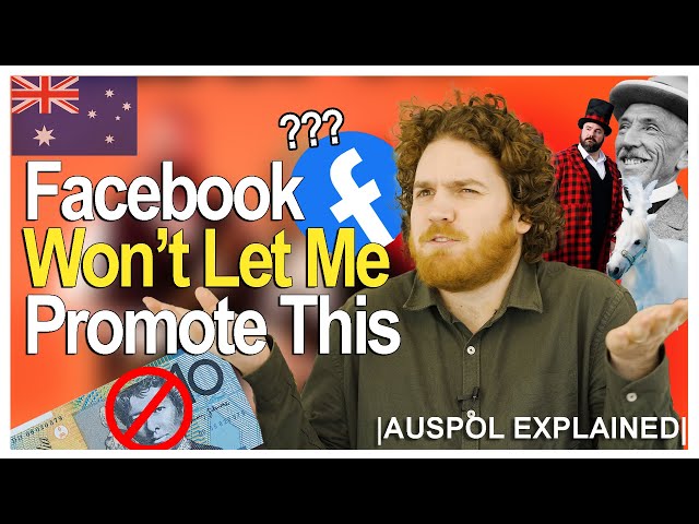 Facebook Won't Let Me Promote This! | AUSPOL EXPLAINED