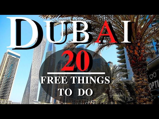 Dubai Top 10 Free Places To Visit | Best Free Things To Do In Dubai | United Arab Emirates