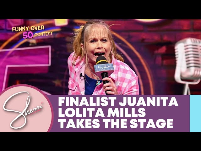 Funny Over 50 Finalist: Juanita Lolita Mills | Sherri Shepherd