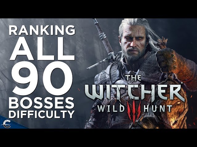 Ranking the Difficulty of All 90 Bosses in The Witcher 3: Wild Hunt (Including DLC)