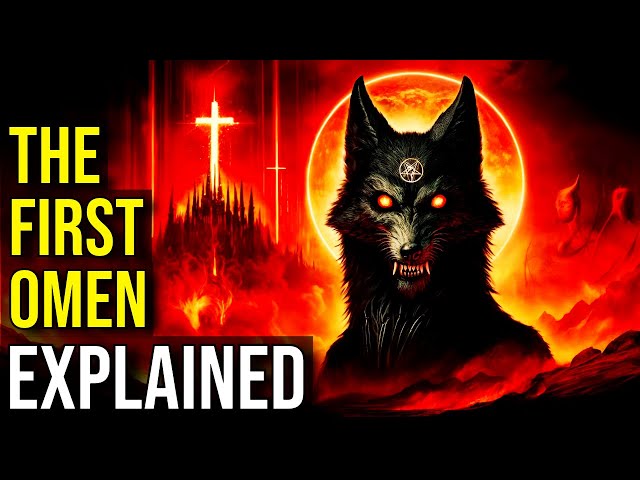 THE FIRST OMEN (Origin of the Antichrist) EXPLAINED