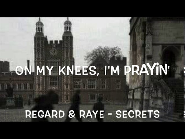 Regard & RAYE - Secrets Lyrics