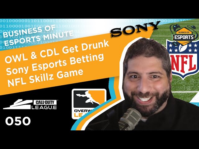 Business of Esports Minute #050: OWL & CDL Get Drunk, Sony Esports Betting, NFL Skillz Game