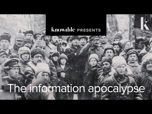 Knowable Magazine Presents: Information Apocalypse