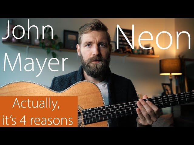 Why is Neon (John Mayer) so difficult to play?