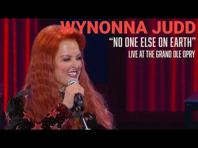 Wynonna - No One Else On Earth | Live at the Opry