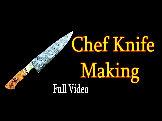 How to make Handmade Chef's Knife