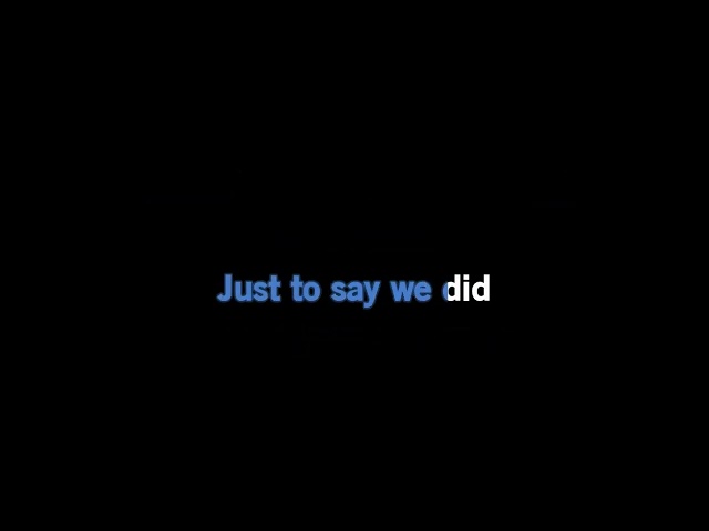 Kenny Chesney - Just To Say We Did [Karaoke Version]