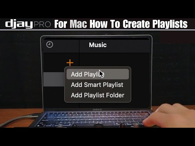 Djay Pro for Mac: How To Create Playlists