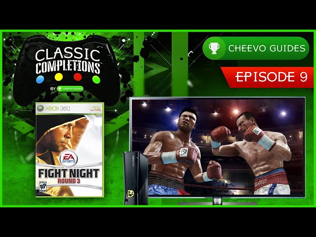 Fight Night Round 3 - Achievement Guide | Classic Completions EP 9 | Xbox 360 **1000G in 3-4 HOURS**
