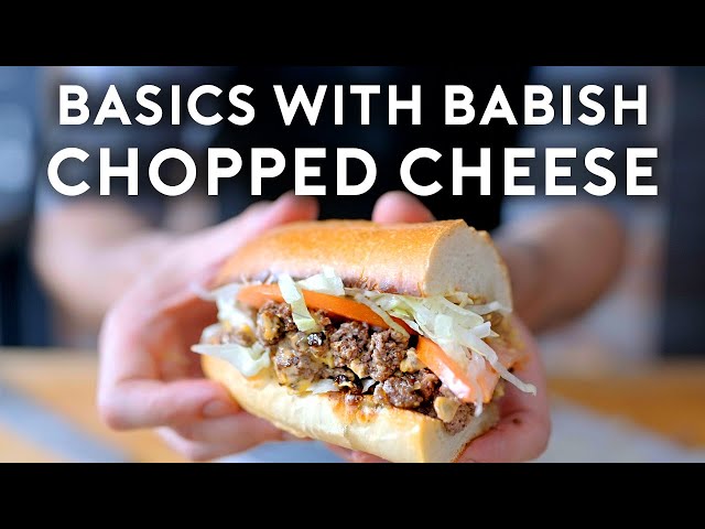 Chopped Cheese | Basics with Babish