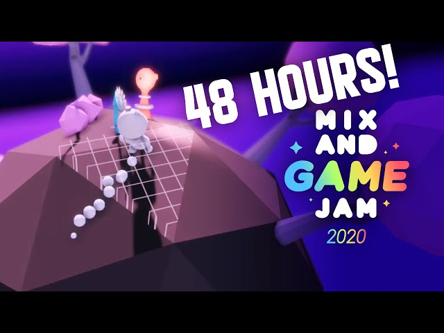 Making a Game in 48 Hours (Mix And Game Jam)