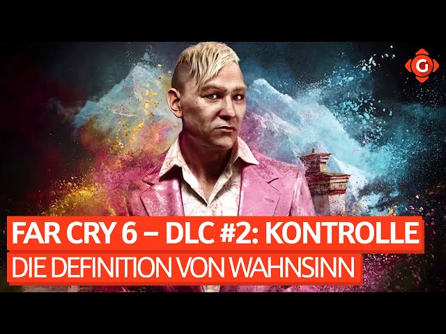 Die Definition von Wahnsinn - Far Cry 6 – DLC #2: Kontrolle | REVIEW