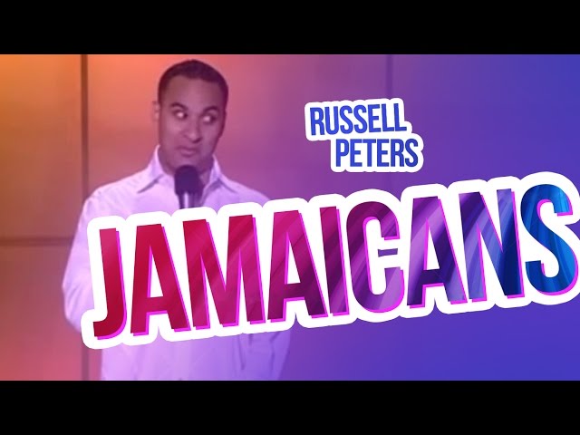 "Jamaicans" | Russell Peters
