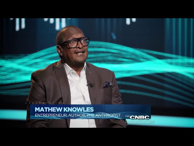 Lessons for entrepreneurs from Destiny’s Child manager Mathew Knowles