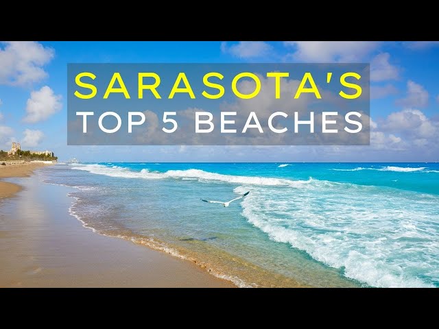 Sarasota Florida - The TOP 5 Beaches Not To Miss!!!