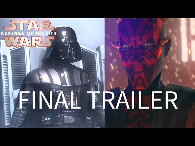 Revenge of the Sith - 4 Hour Supercut Final Trailer [4K UHD]