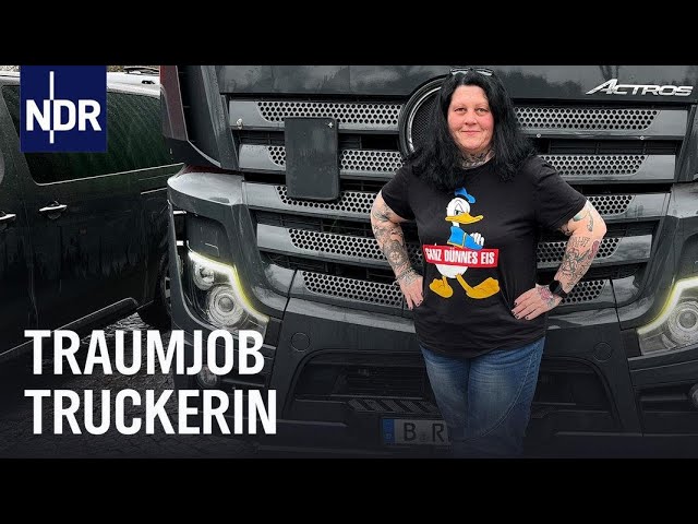 Königin der Straße - Traumjob Truckerin | Die Nordreportage | NDR