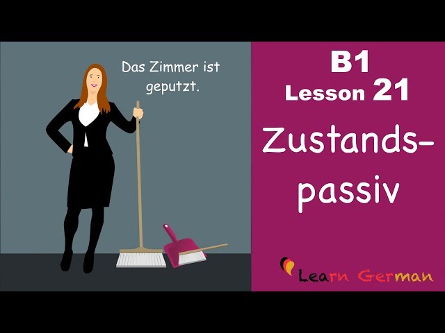 B1 - Lesson 21 | Zustandspassiv | sein-passiv | Learn German intermediate