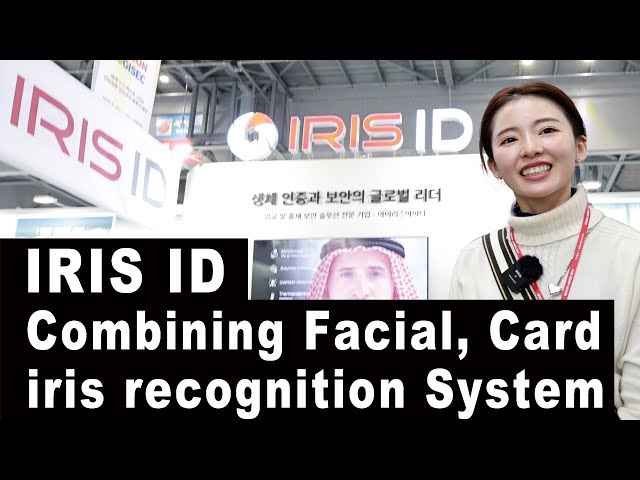 IRIS ID is presenting combining iris, facial recognition, and card reader access control system