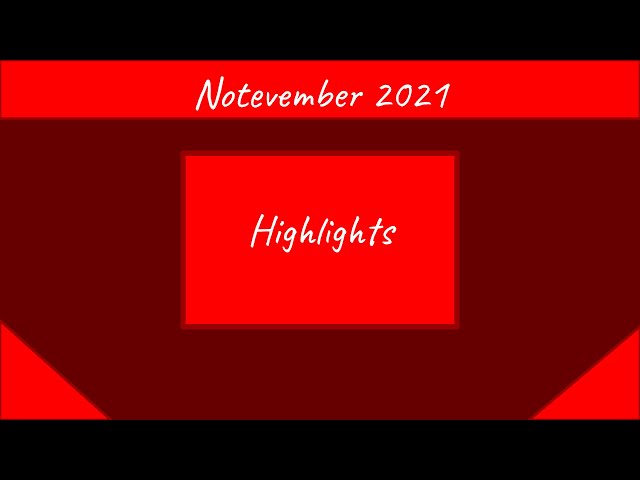 Notevember 2021 Highlights