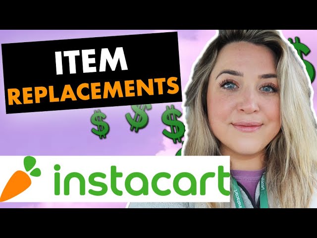 How To Do Item Replacements As An Instacart Shopper