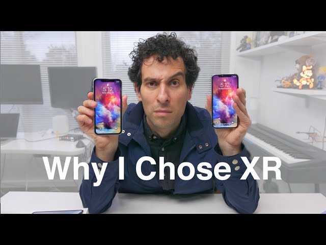 Ten reasons I chose iPhone XR over XS/XS Max!