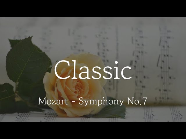 [Playlist] Mozart - Symphony No.7 | Classic playlist