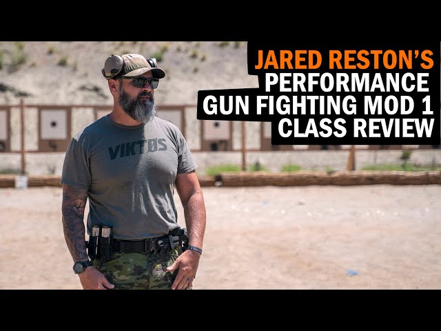 Jared Reston's Performance Gun Fighting MOD 1 Class Review