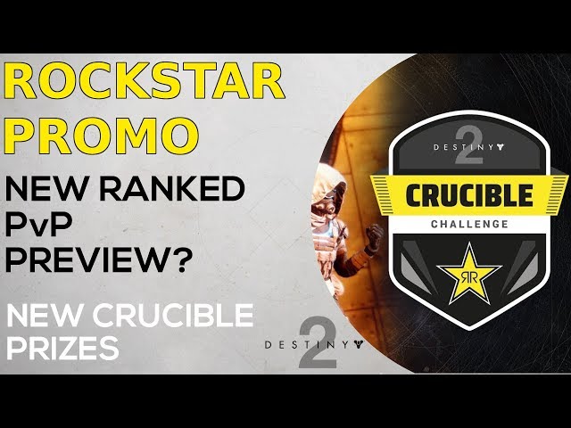 Destiny 2 - Rockstar Energy Crucible Challenge - Preview of Ranked PvP - New Promotion