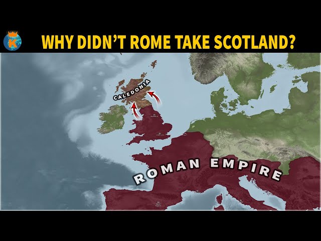 Why couldn't the Romans conquer Scotland?