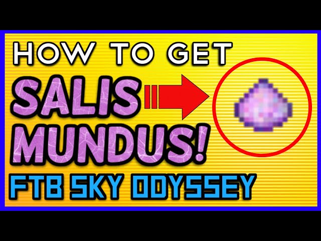 EASY Way To Get Salis Mundus! [FTB Sky Odyssey]