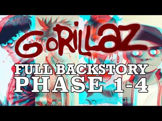 GORILLAZ: The Complete Backstory (PHASES 1-4)