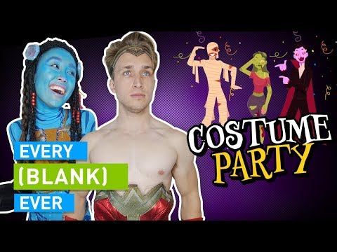 EVERY COSTUME PARTY EVER