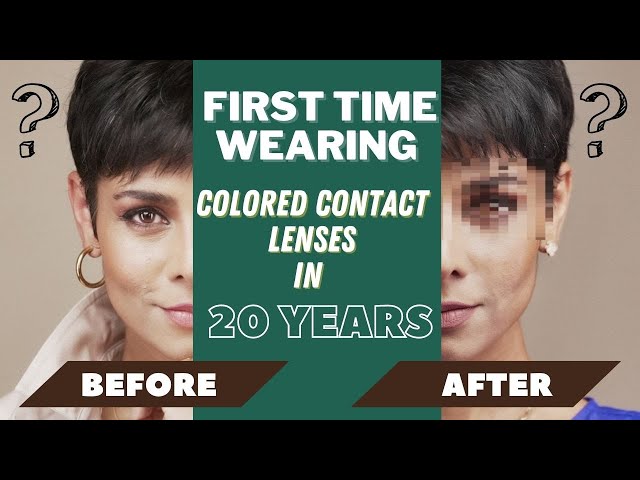 I wore colored contact lenses first time in the last 20 years