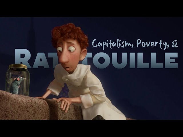 Capitalism, Poverty, and Ratatouille