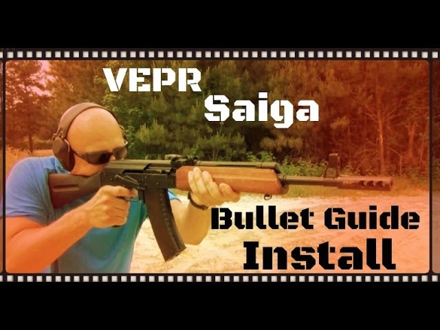 How To Install A Bullet Guide On A VEPR or Saiga Rifle (HD)