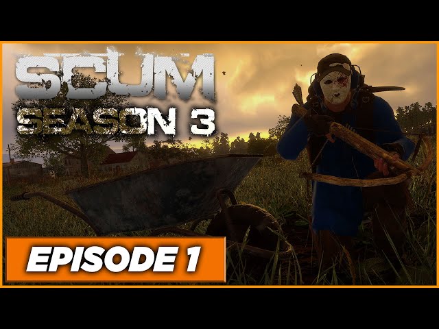 SCUM - S3 - We begin a new life, Lee Nover is back but without his treasures - Ep1 - Singleplayer