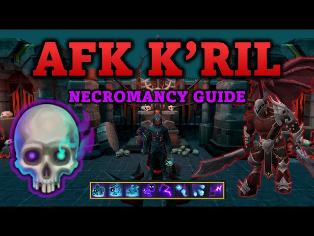 AFK K'ril Necromancy Guide - RuneScape 3