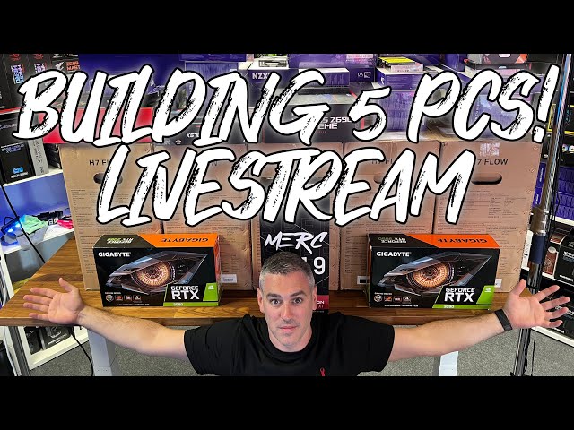 Building 5 PCs Livestream!!