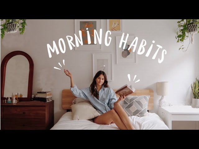 My 10 Good Morning Habits