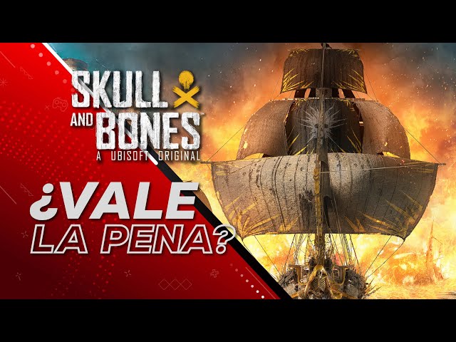 Skull and Bones: ¿Vale la Pena?