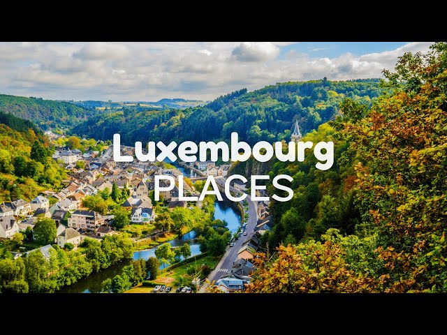 Top 10 Must Visit Places in Luxembourg || Travel