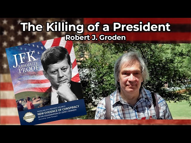 JFK: Absolute Proof: The Killing of a President - Robert Groden