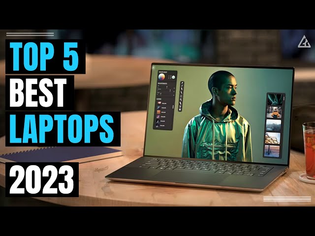 [Top 5] Best Laptops of 2023