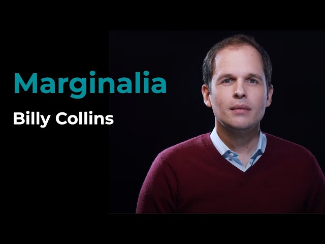 "Marginalia" by Billy Collins