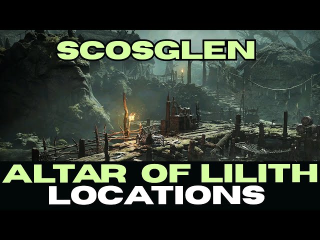 Diablo 4: All Alter of Lilith Locations in Act 2 | Scosglen Guide