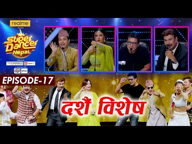 SUPER DANCER NEPAL || Episode 17  || Rajesh Hamal || Bhuwan K.C, Jassita Gurung, Suren Rai